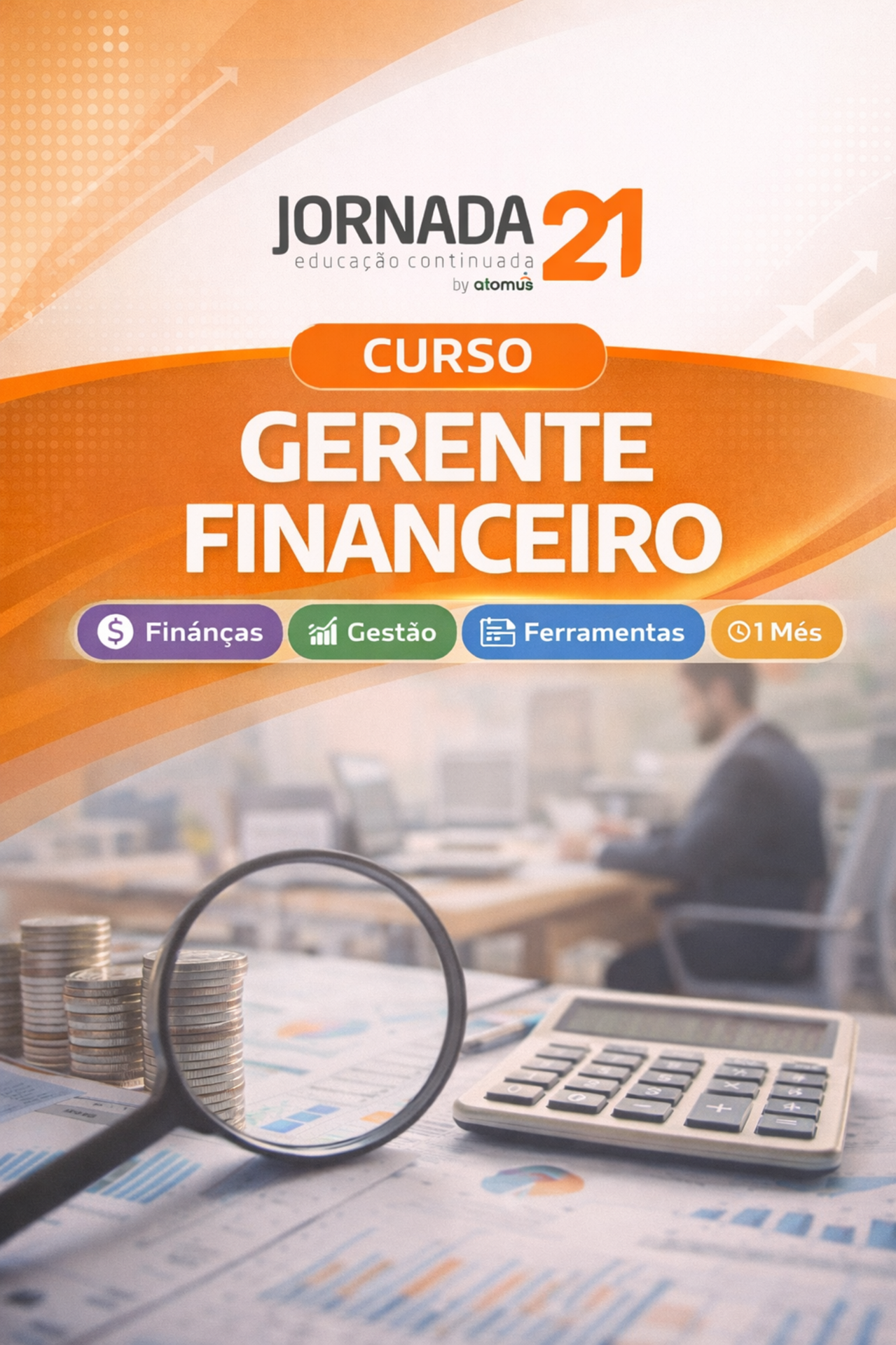 J21: Gerente Financeiro